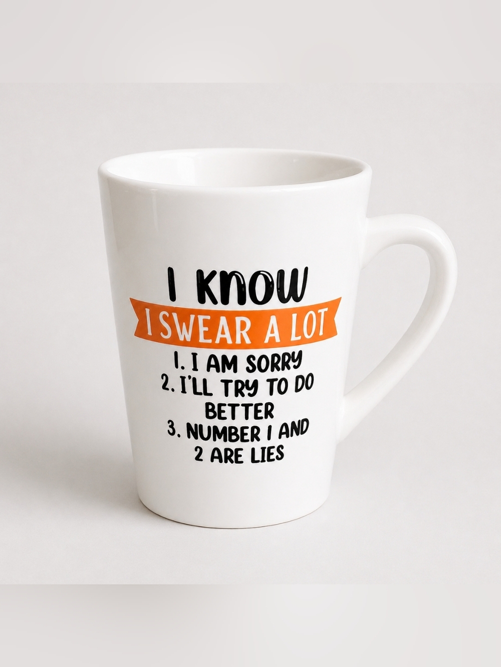White Ceramic Mug with Humorous Orange Banner Text